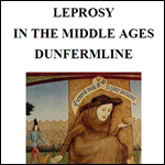 Leprosy and St. Leonard's Leper Hospital